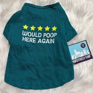 Would Poop Here Again Pet T-Shirt / Dog Clothes